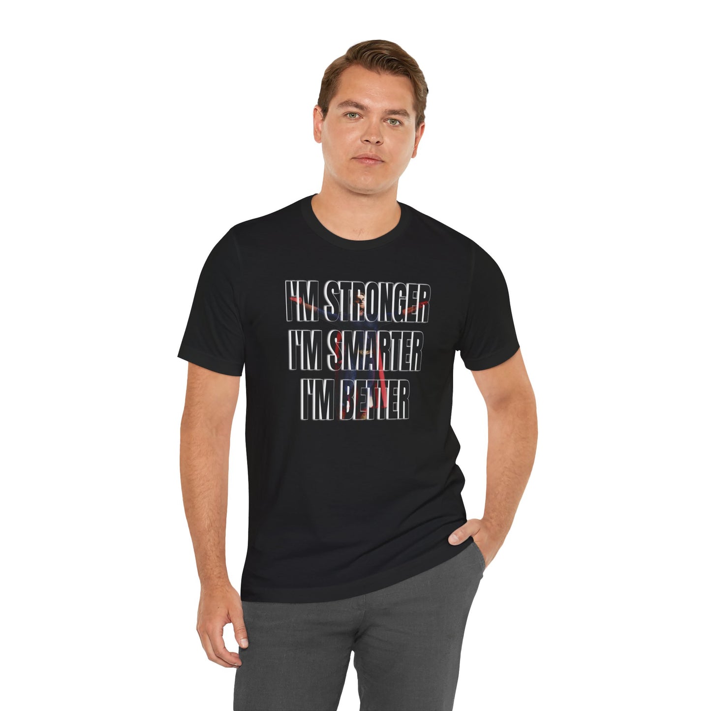 I'm Stronger I'm Smarter I'm Better (Express Delivery available) - MyOtakuFantasy