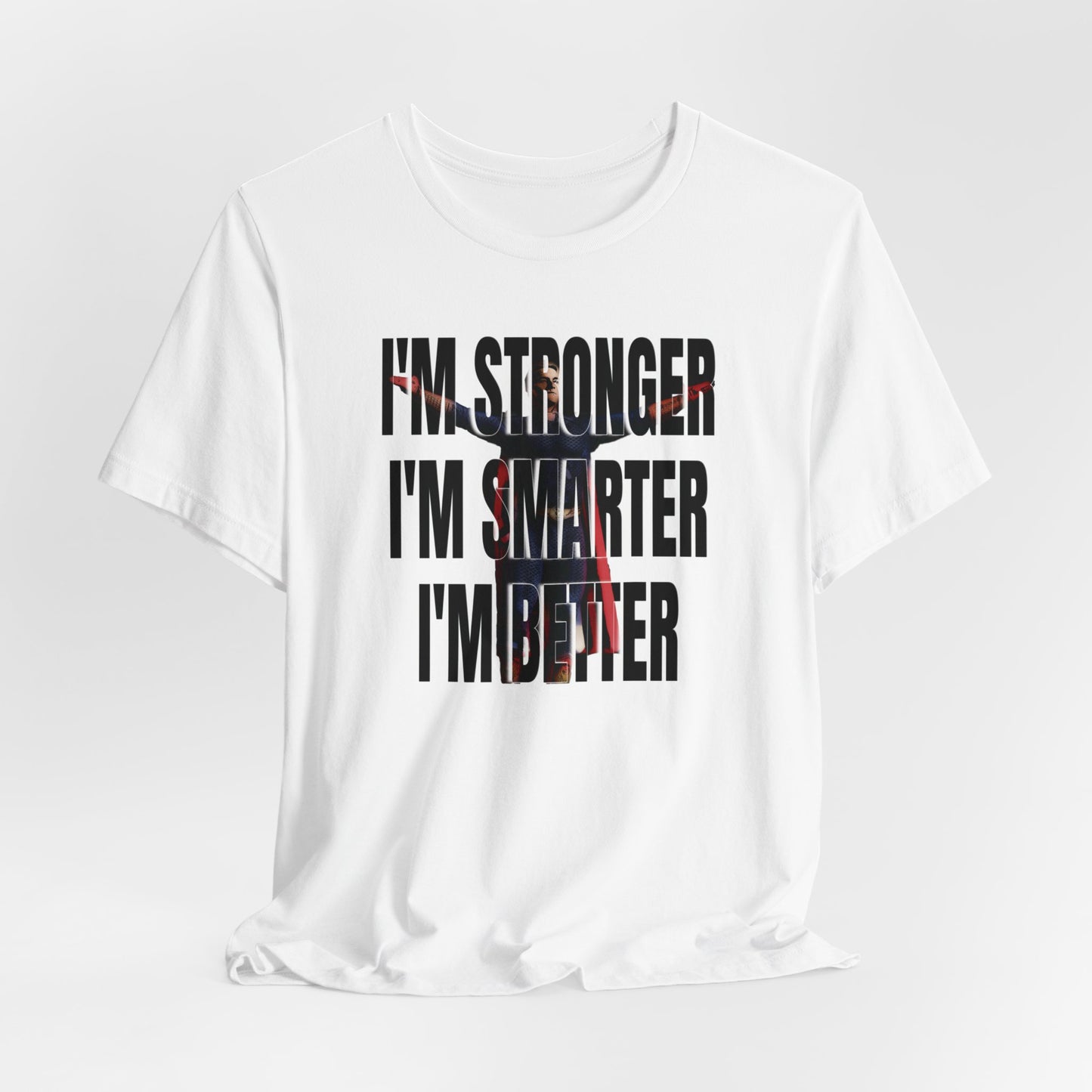 I'm Stronger I'm Smarter I'm Better (Express Delivery available) - MyOtakuFantasy