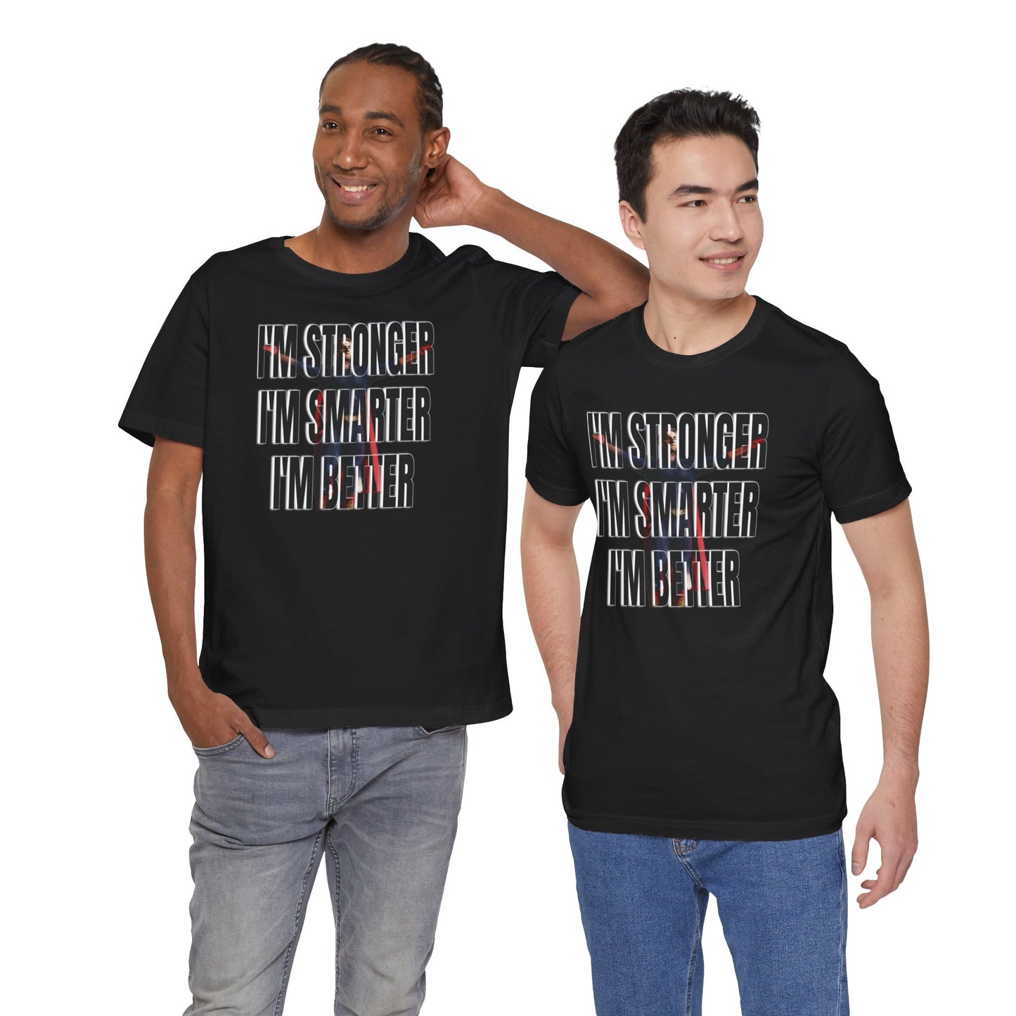 I'm Stronger I'm Smarter I'm Better (Express Delivery available) - MyOtakuFantasy